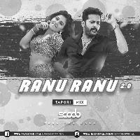 Ranu Ranu 2 ( Tapori Mix ) DJ Scoob Remix